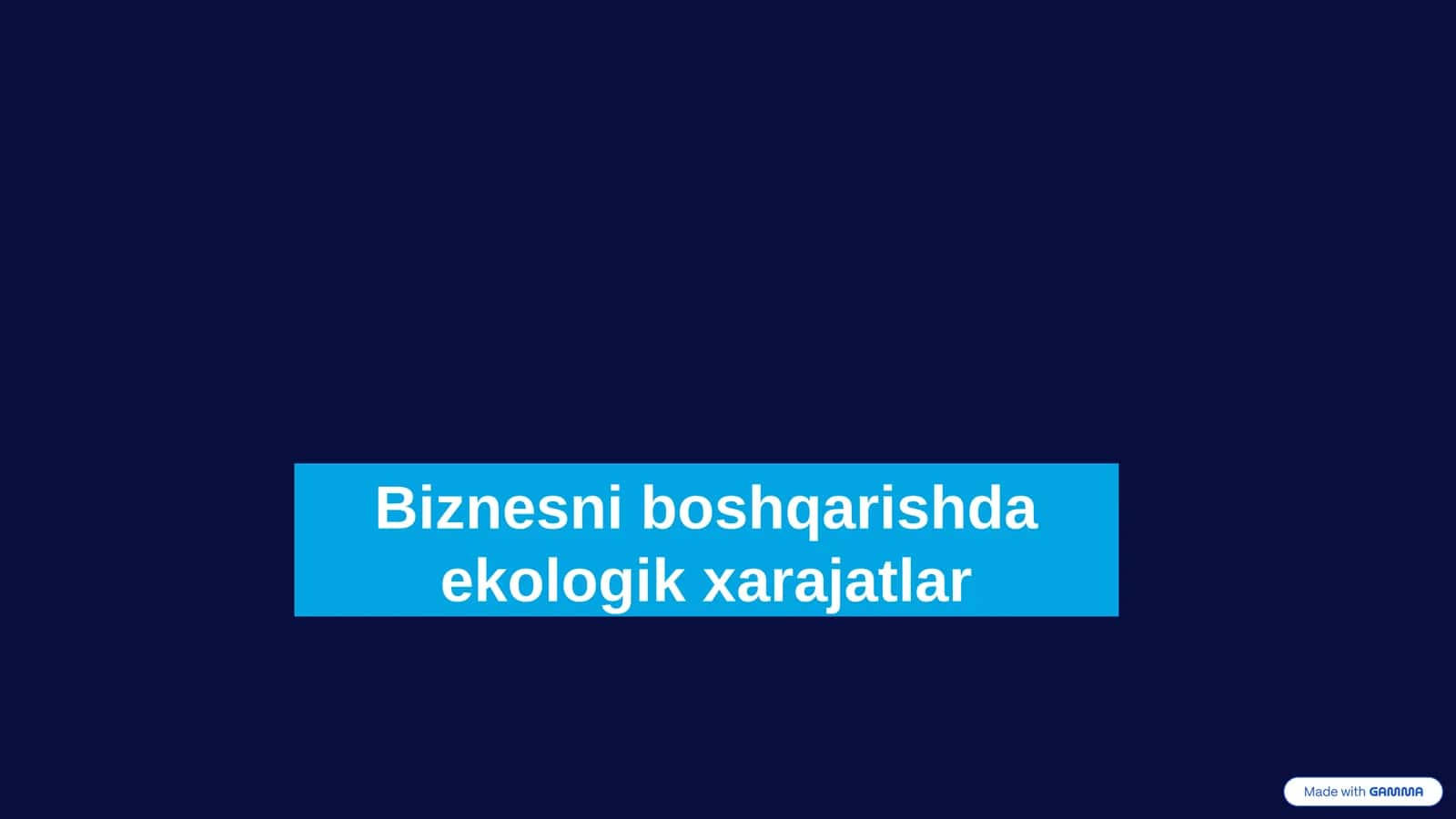 Biznesni Boshqarishda Ekologik Xarajatlar
