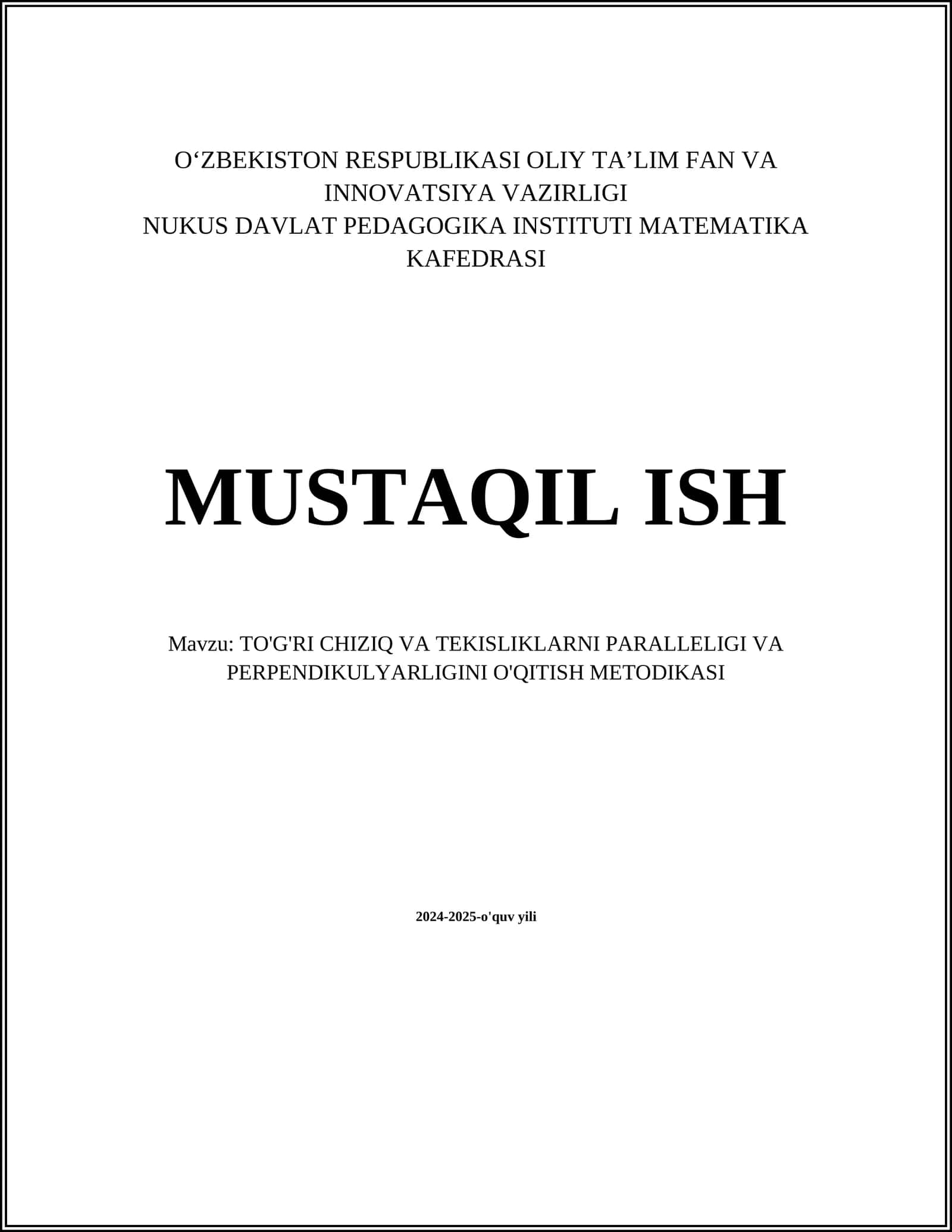 TO'G'RI CHIZIQ VA TEKISLIKLARNI PARALLELIGI VA PERPENDIKULYARLIGINI O'QITISH METODIKASI
