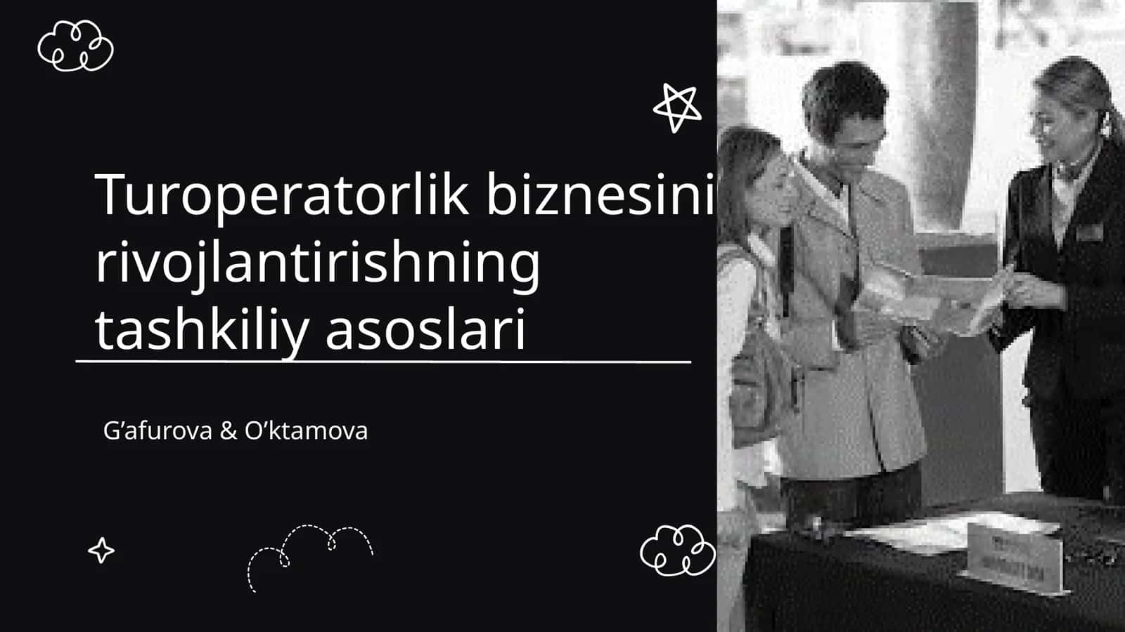 Turoperatorlik biznesini rivojlantirishning tashkiliy asoslari