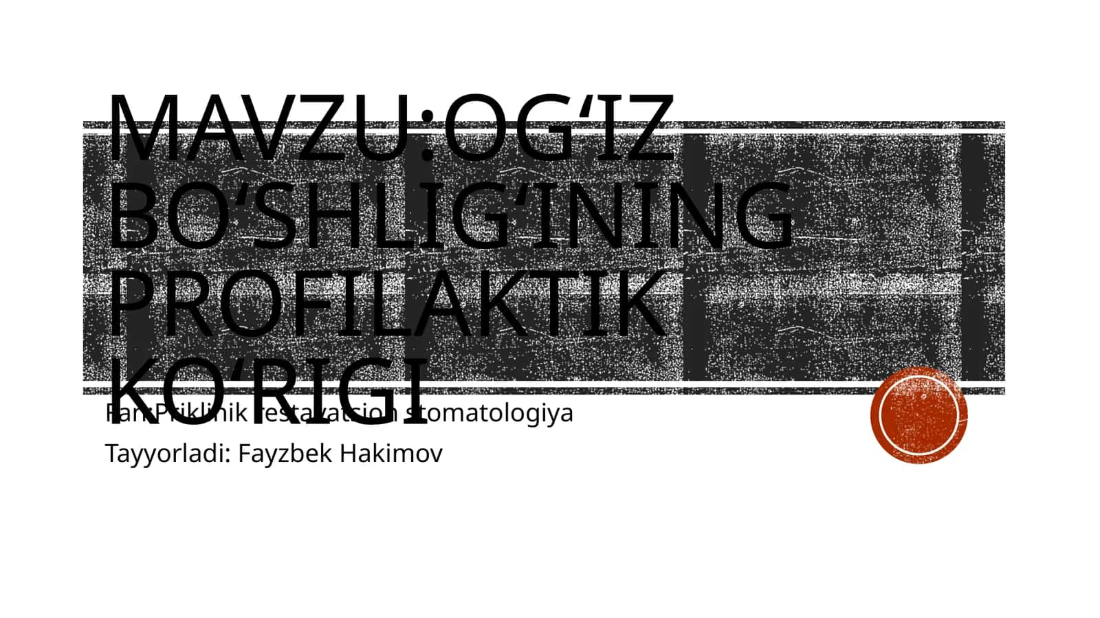 Ogʻiz boʻshligʻining profilaktik koʻrigi