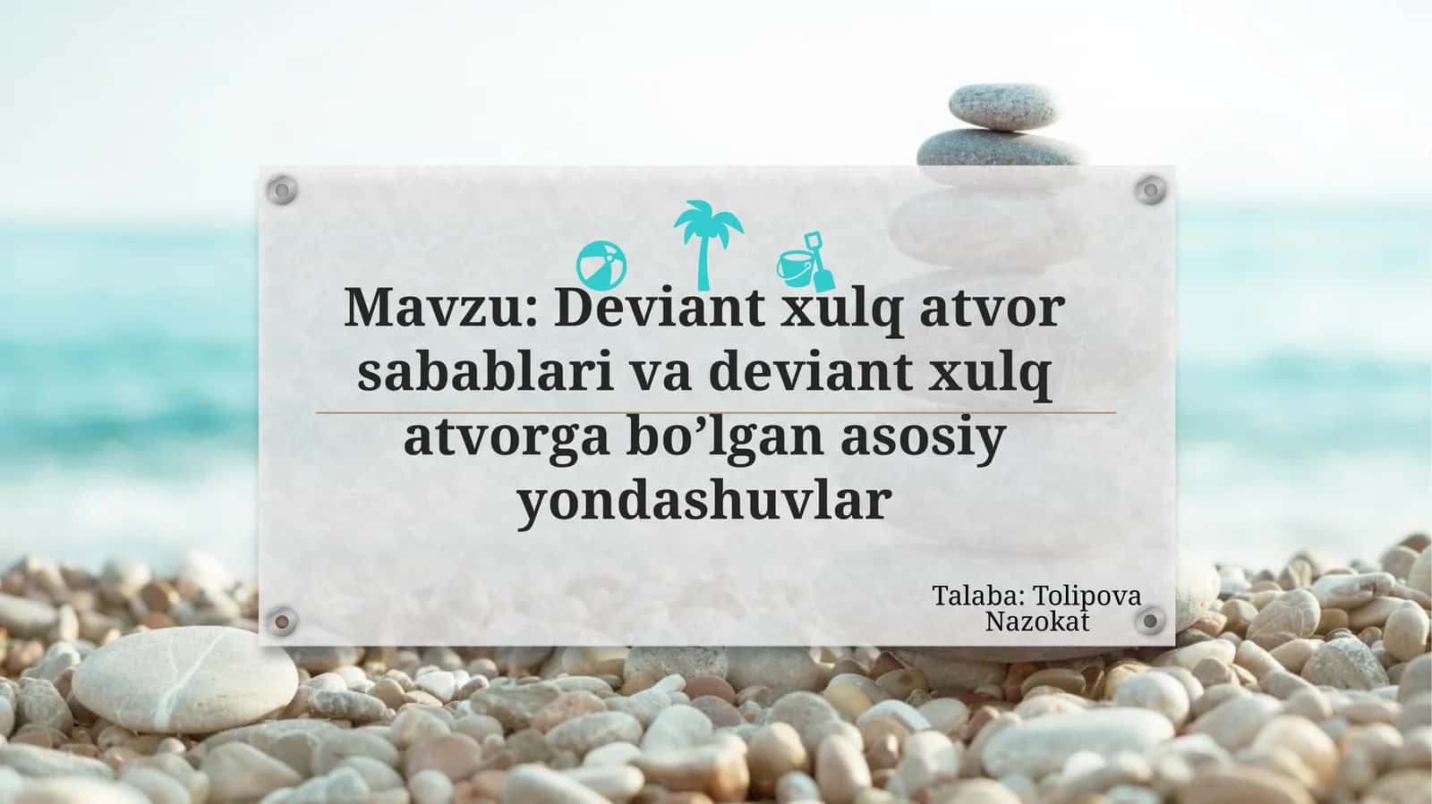 Deviant xulq atvor sabablari va deviant xulq atvorga bo’lgan asosiy yondashuvlar