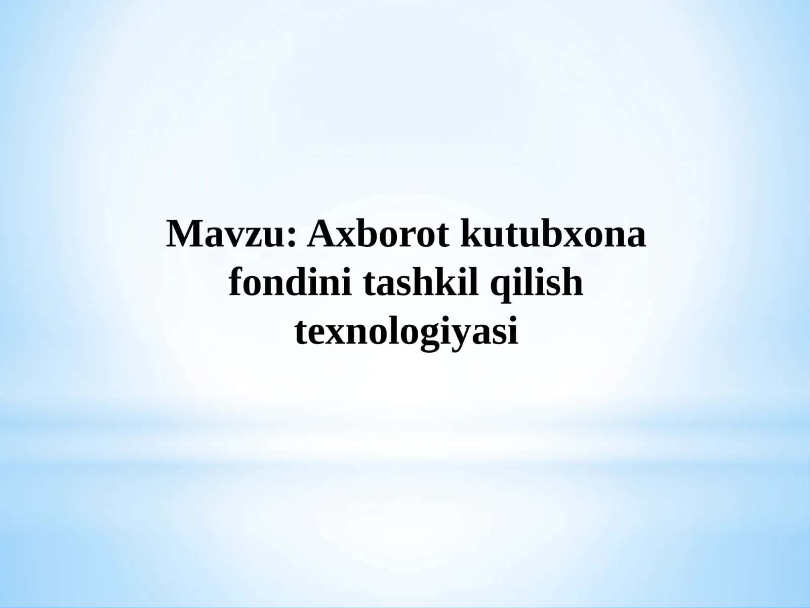 Axborot kutubxonalarini modellashtirish texnologiyasi