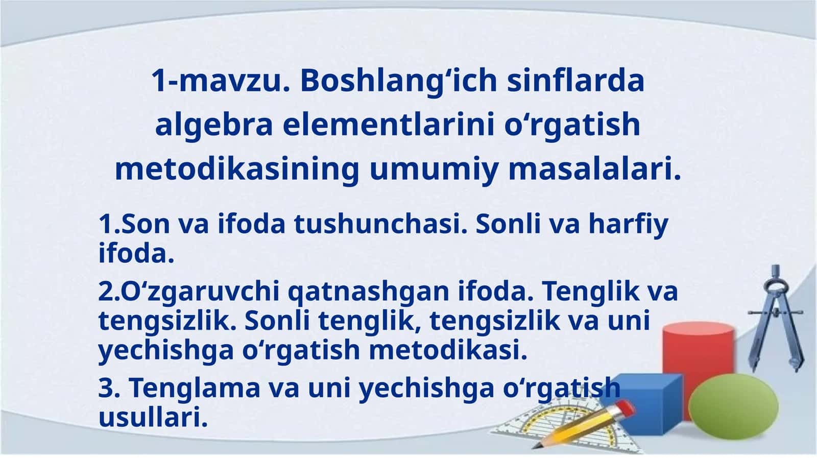 Boshlang‘ich sinflarda algebra elementlarini o‘rgatish metodikasi