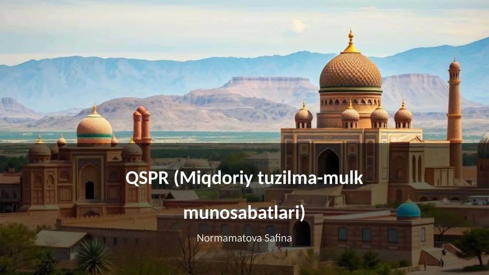 QSPR (Miqdoriy tuzilma-mulk munosabatlari)