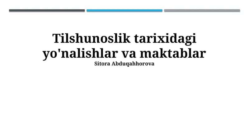 Tilshunoslik tarixidagi yo'nalishlar va maktablar