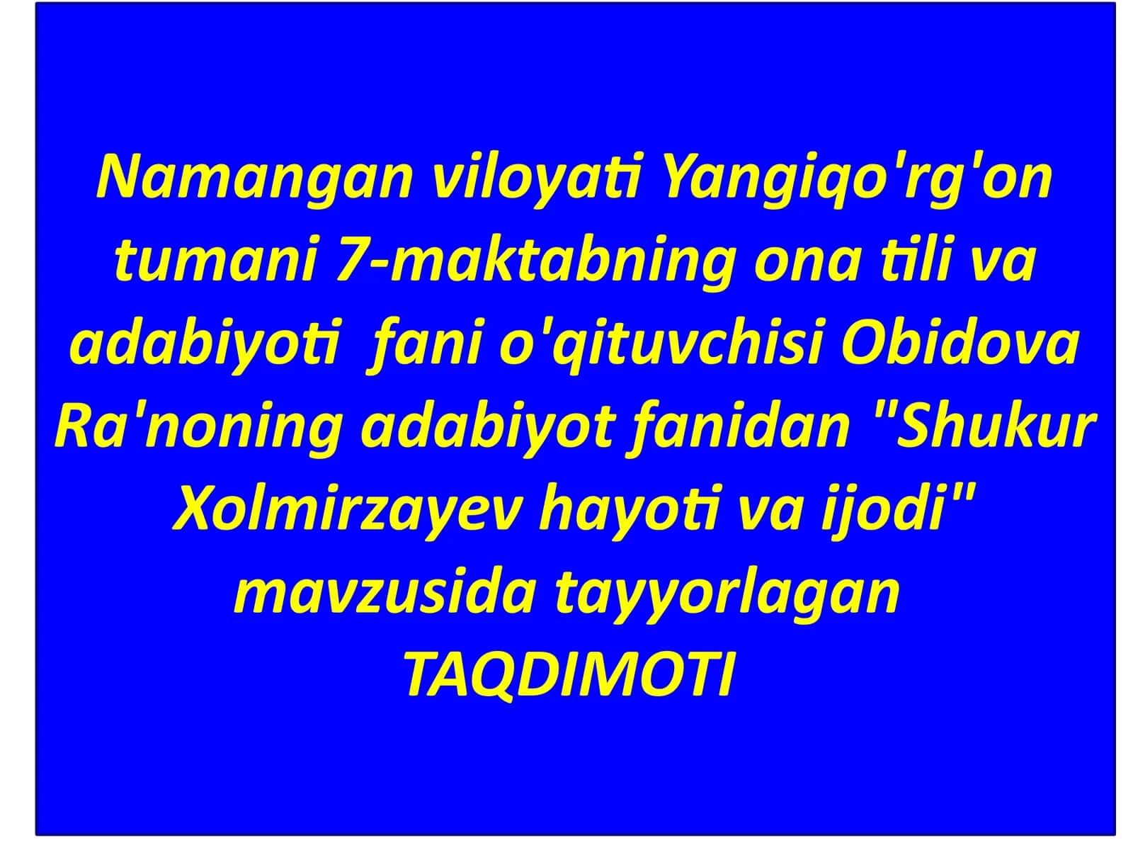 Shukur Xolmirzayev hayotiva ijodi