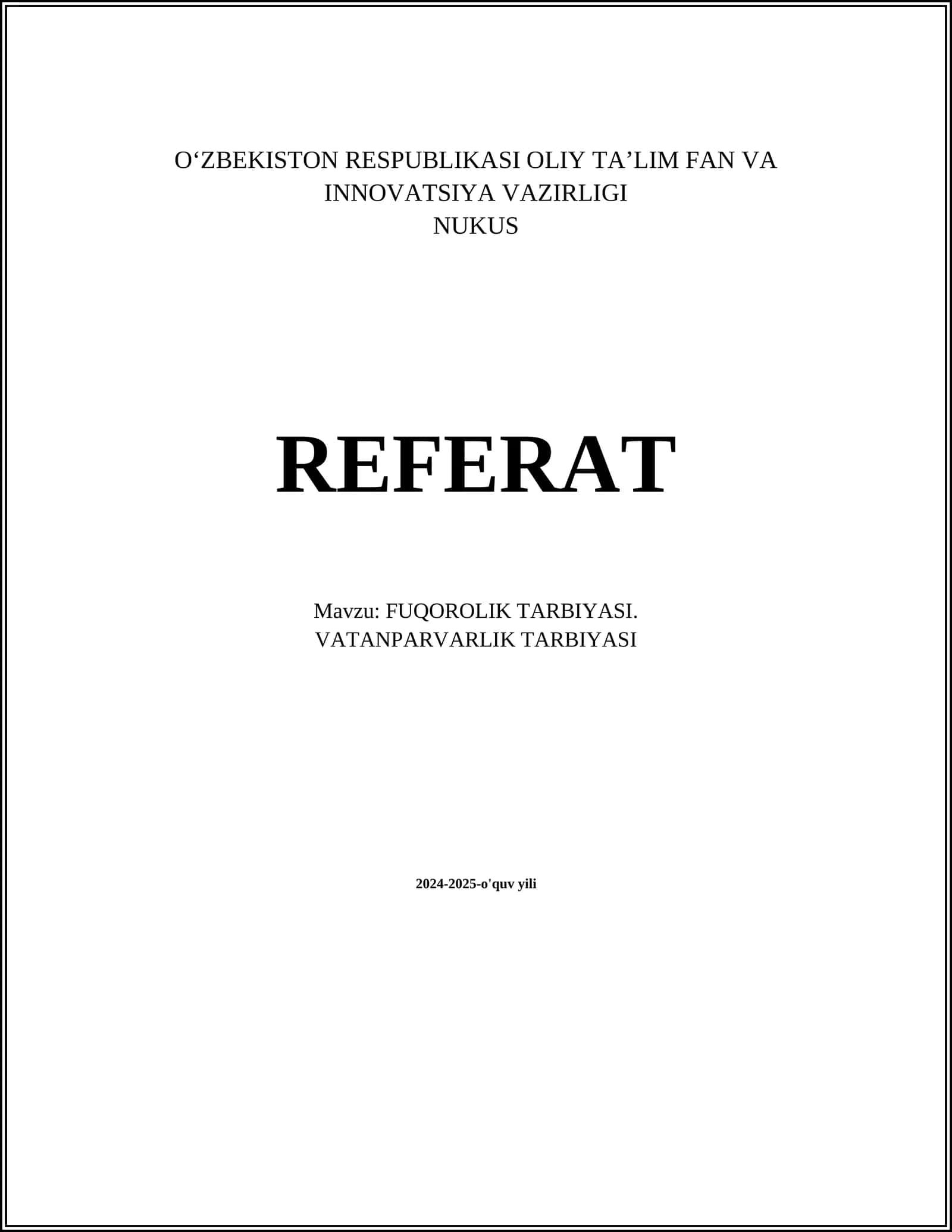 FUQOROLIK TARBIYASI. VATANPARVARLIK TARBIYASI