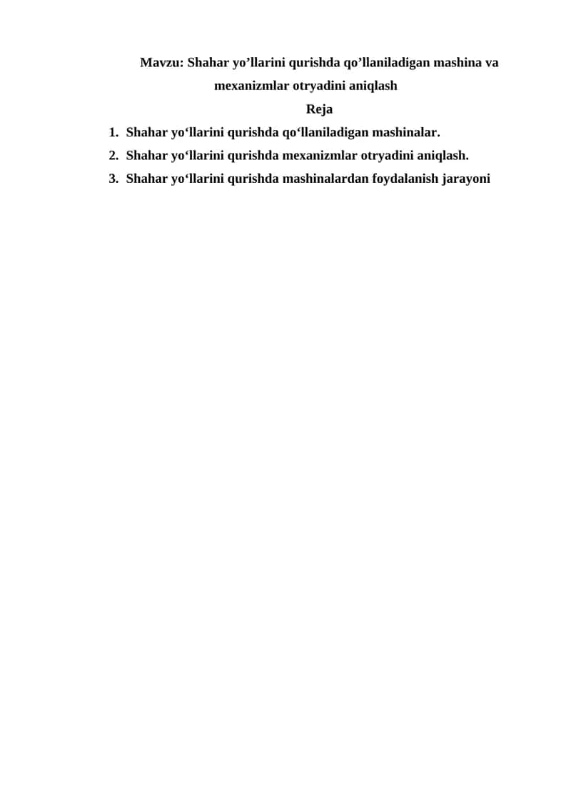 Shahar yo'llarini qurishda qo'llaniladigan mashina va mexanizmlar