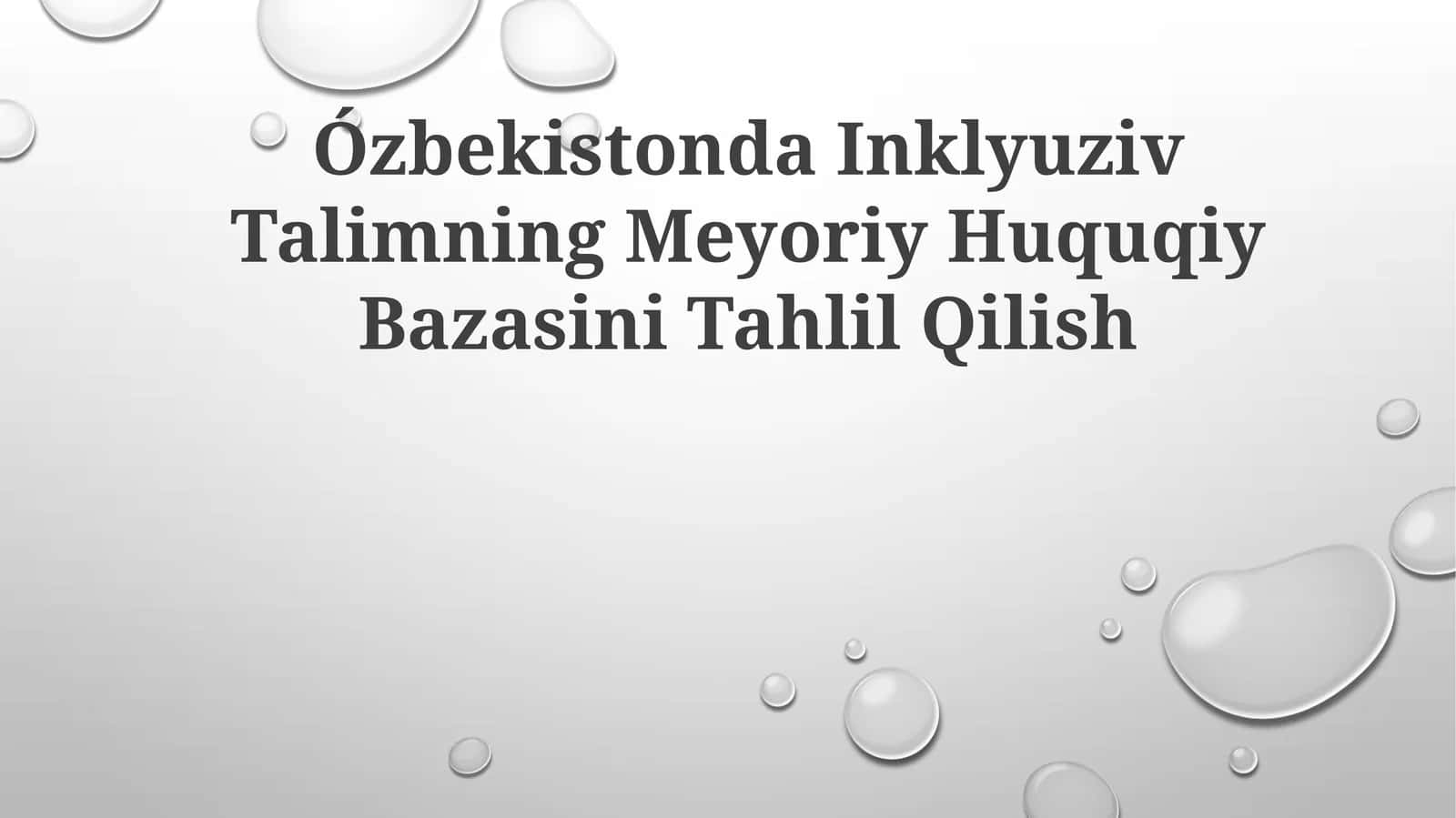 Ózbekistonda Inklyuziv Talimning Meyoriy Huquqiy BazasiniTahlilQilish