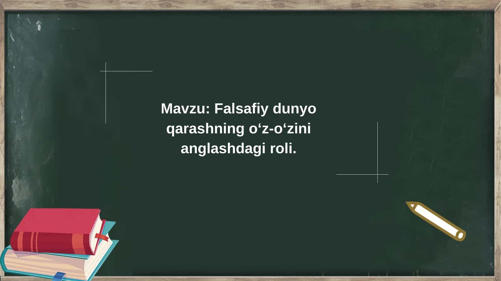 Falsafiy dunyo qarashning oʻz-oʻzini anglashdagi roli.