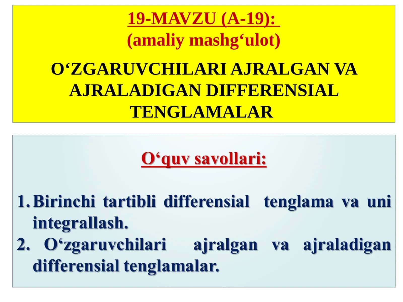 O‘ZGARUVCHILARI AJRALGAN VA AJRALADIGAN DIFFERENSIAL TENGLAMALAR