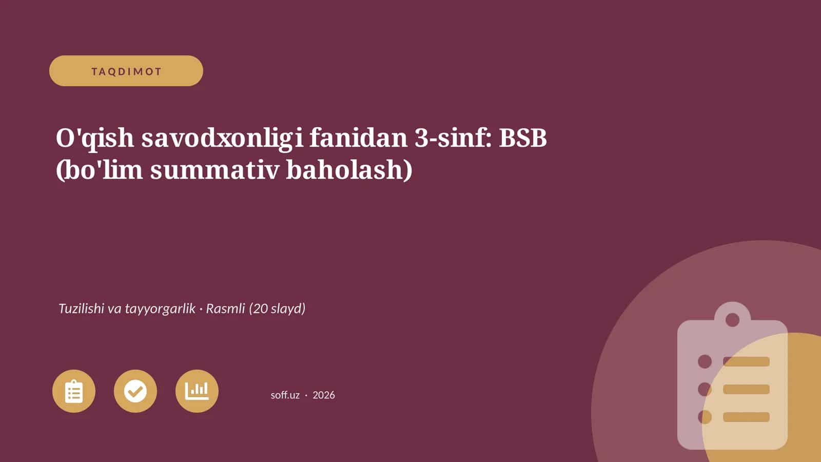 O'qish savodxonligi fanidan 3-sinf: BSB (bo'lim summativ baholash)
