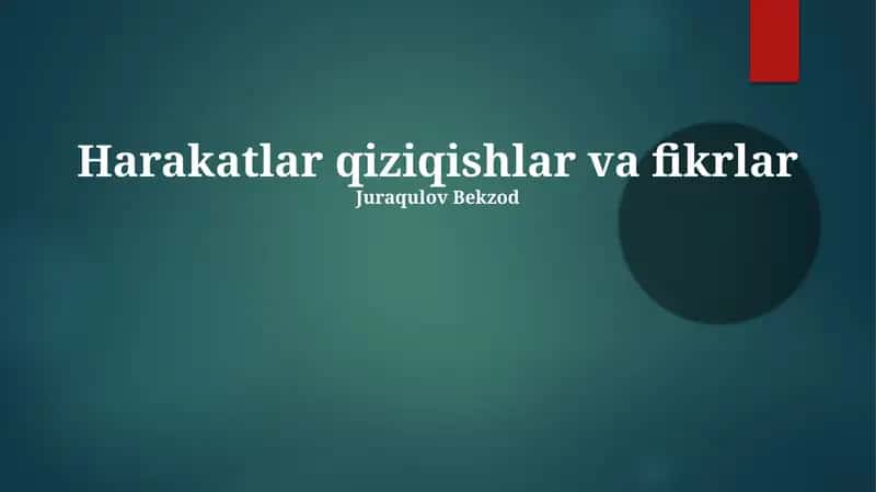 Harakatlar qiziqishlar va fikrlar