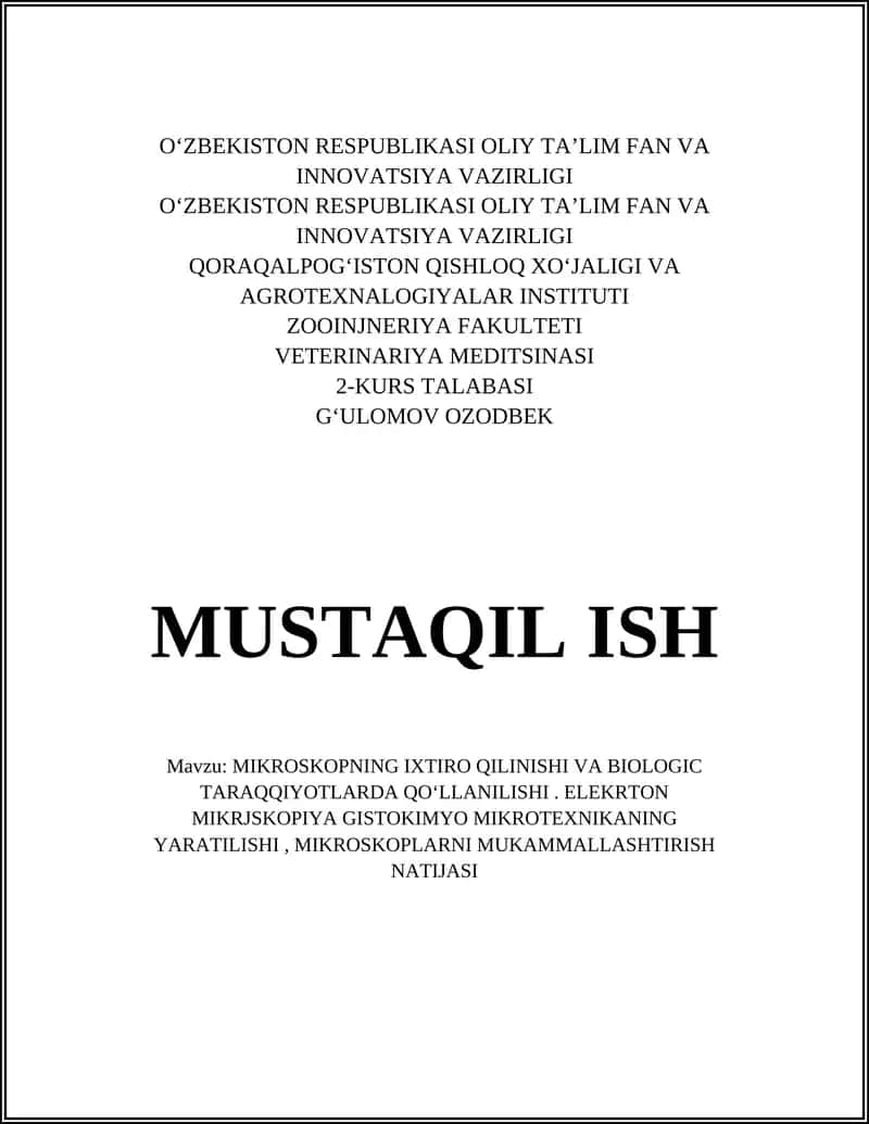 MIKROSKOPNING IXTIRO QILINISHI VA BIOLOGIC TARAQQIYOTLARDA QO‘LLANILISHI