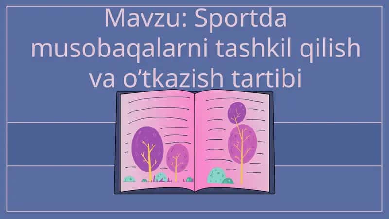Sportda musobaqalarni tashkil qilish va o’tkazish tartibi