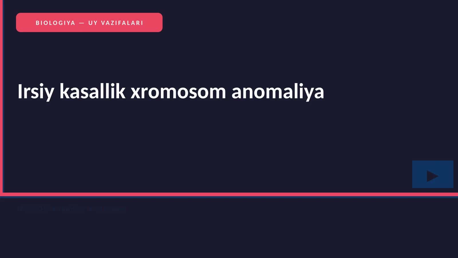 BIOLOGIYA — UY VAZIFALARI