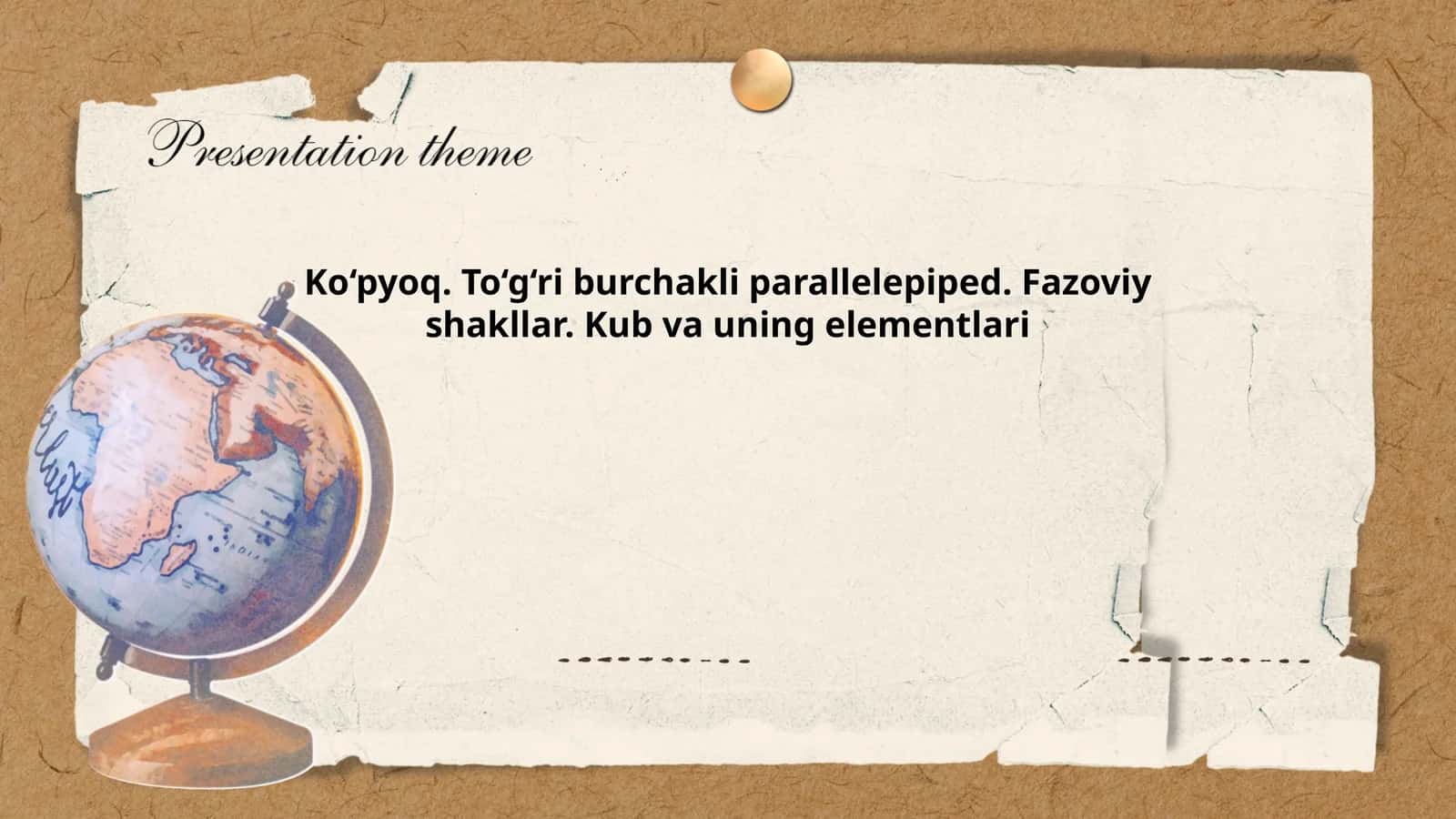Ko‘pyoq. To‘g‘ri burchakli parallelepiped. Fazoviy shakllar. Kub va uning elementlari