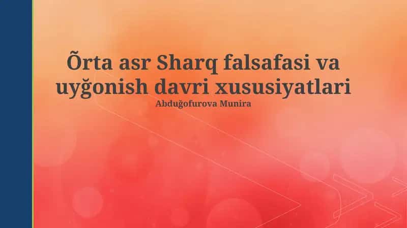 Õrta asr Sharq falsafasi va uyğonish davri xususiyatlari
