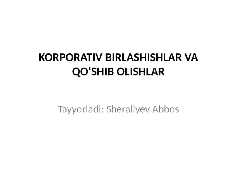 KORPORATIV BIRLASHISHLAR VAQOʻSHIBOLISHLAR