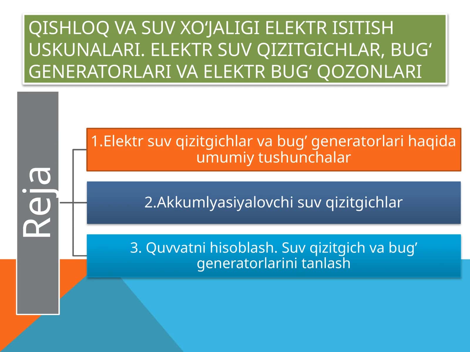 QISHLOQ VA SUV XO‘JALIGI ELEKTR ISITISH USKUNALARI. ELEKTR SUV QIZITGICHLAR, BUG‘ GENERATORLARI VA ELEKTR BUG‘ QOZONLARI
