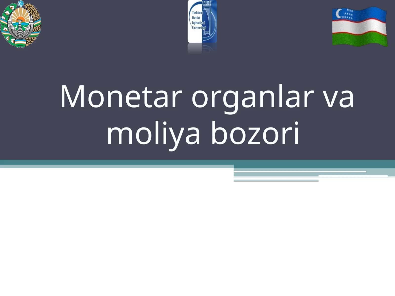 Monetar organlar va moliya bozori