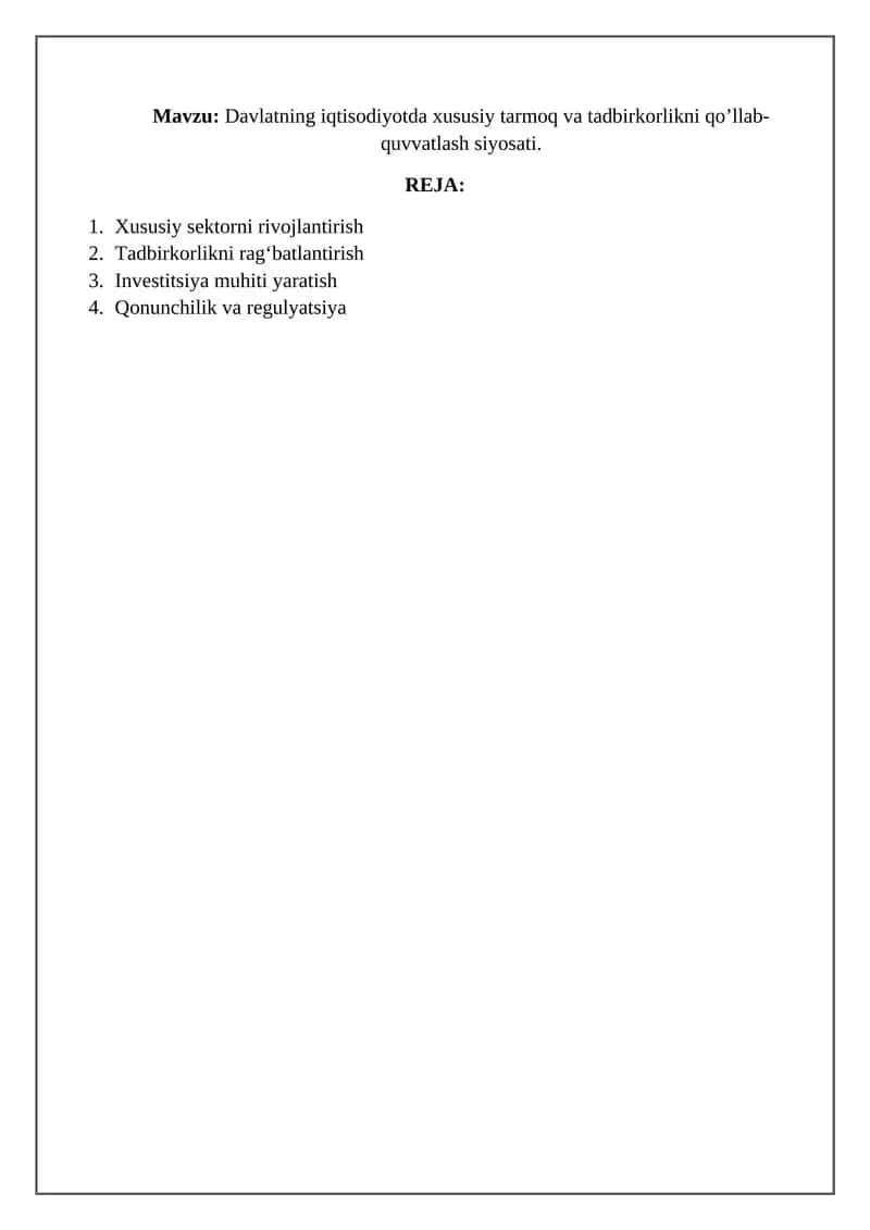Davlatning iqtisodiyotda xususiy tarmoq va tadbirkorlikni qo‘llab-quvvatlash siyosati