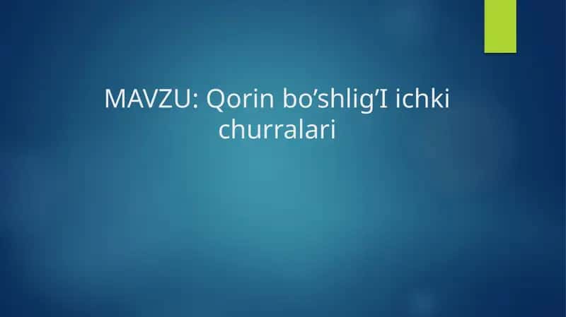 Qorinbo’shlig’Iichkichurralari