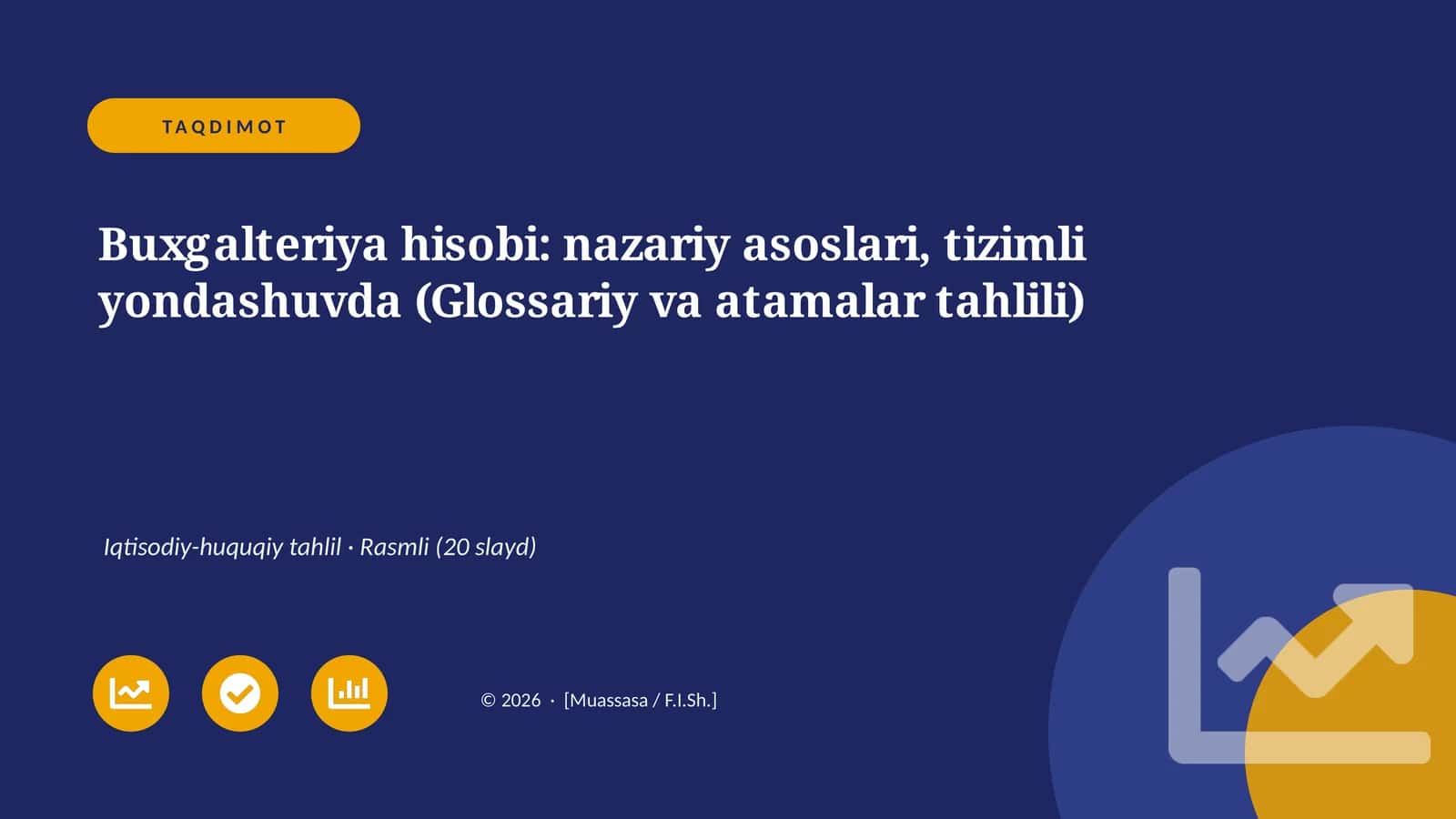 Buxgalteriya hisobi: nazariy asoslari, tizimli yondashuvda (Glossariy va atamalar tahlili)