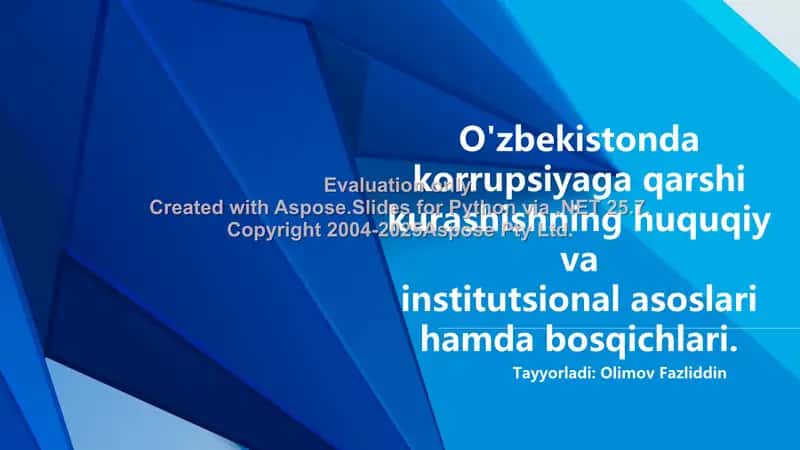 O'zbekistonda korrupsiyaga qarshi kurashishning huquqiy va institutsional asoslari hamda bosqichlari