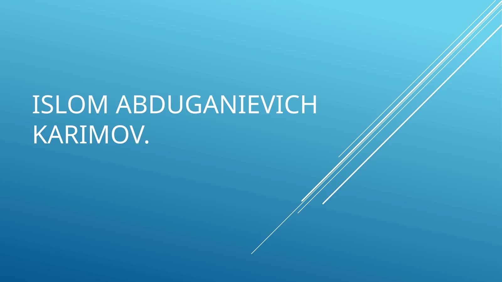 Islom Abduganievich Karimov