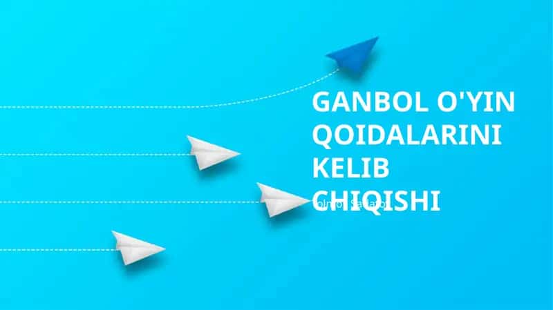 GANBOL O'YIN QOIDALARINI KELIB CHIQISHI