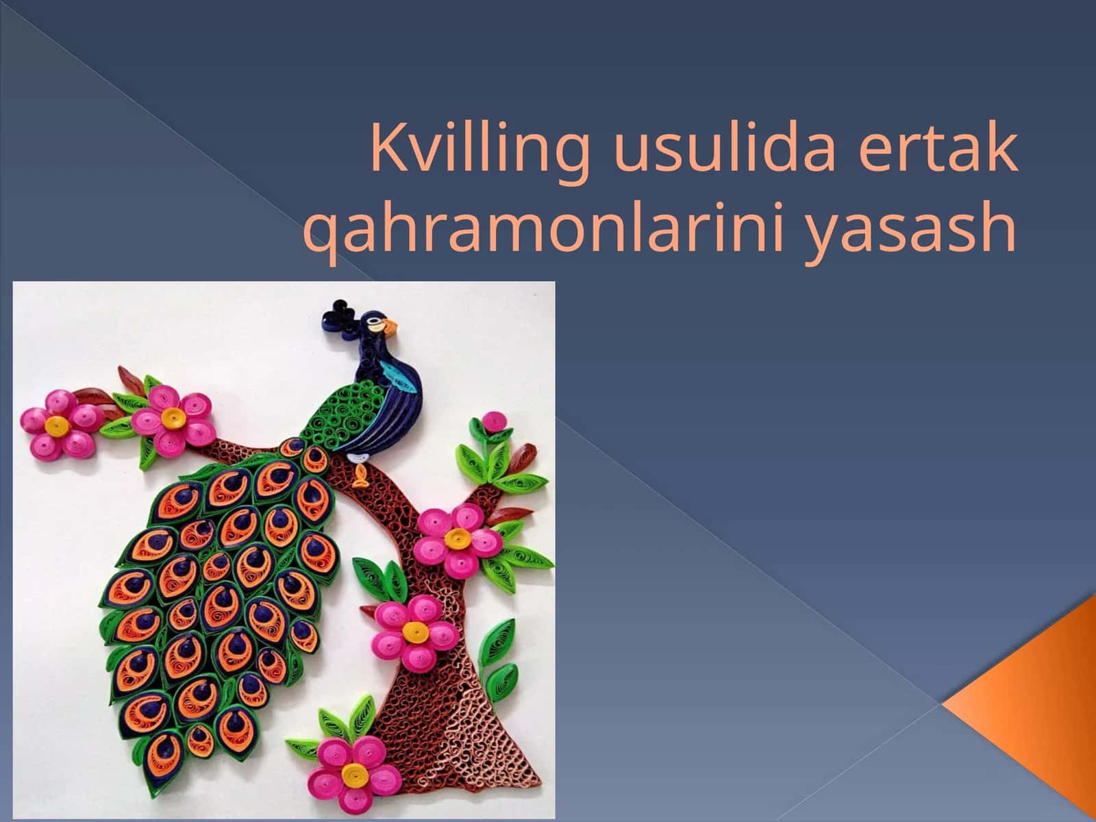 Kvilling usulida ertak qahramonlarini yasash