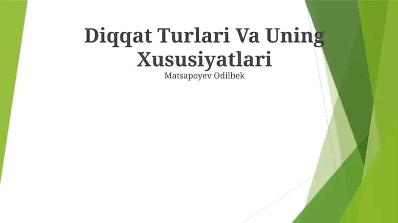Diqqat Turlari Va Uning Xususiyatlari