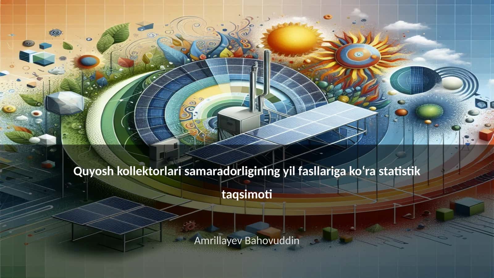 Quyosh kollektorlari samaradorligining yil fasllariga koʻra statistik taqsimoti
