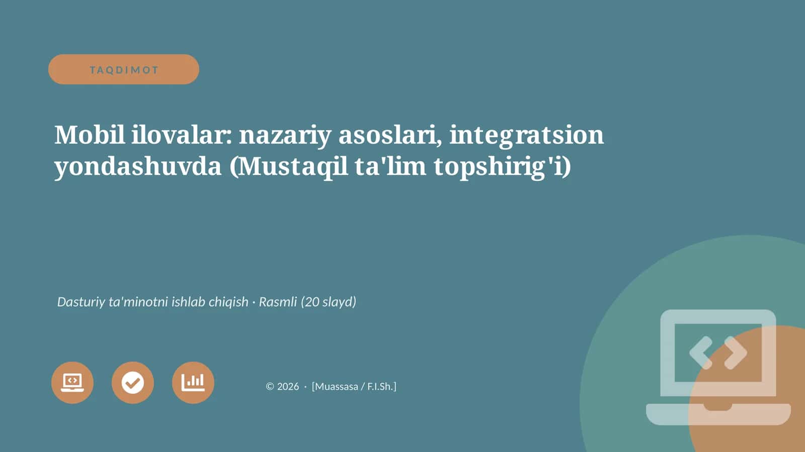 Mobil ilovalar: nazariy asoslari, integratsion yondashuvda (Mustaqil ta'lim topshirig'i)