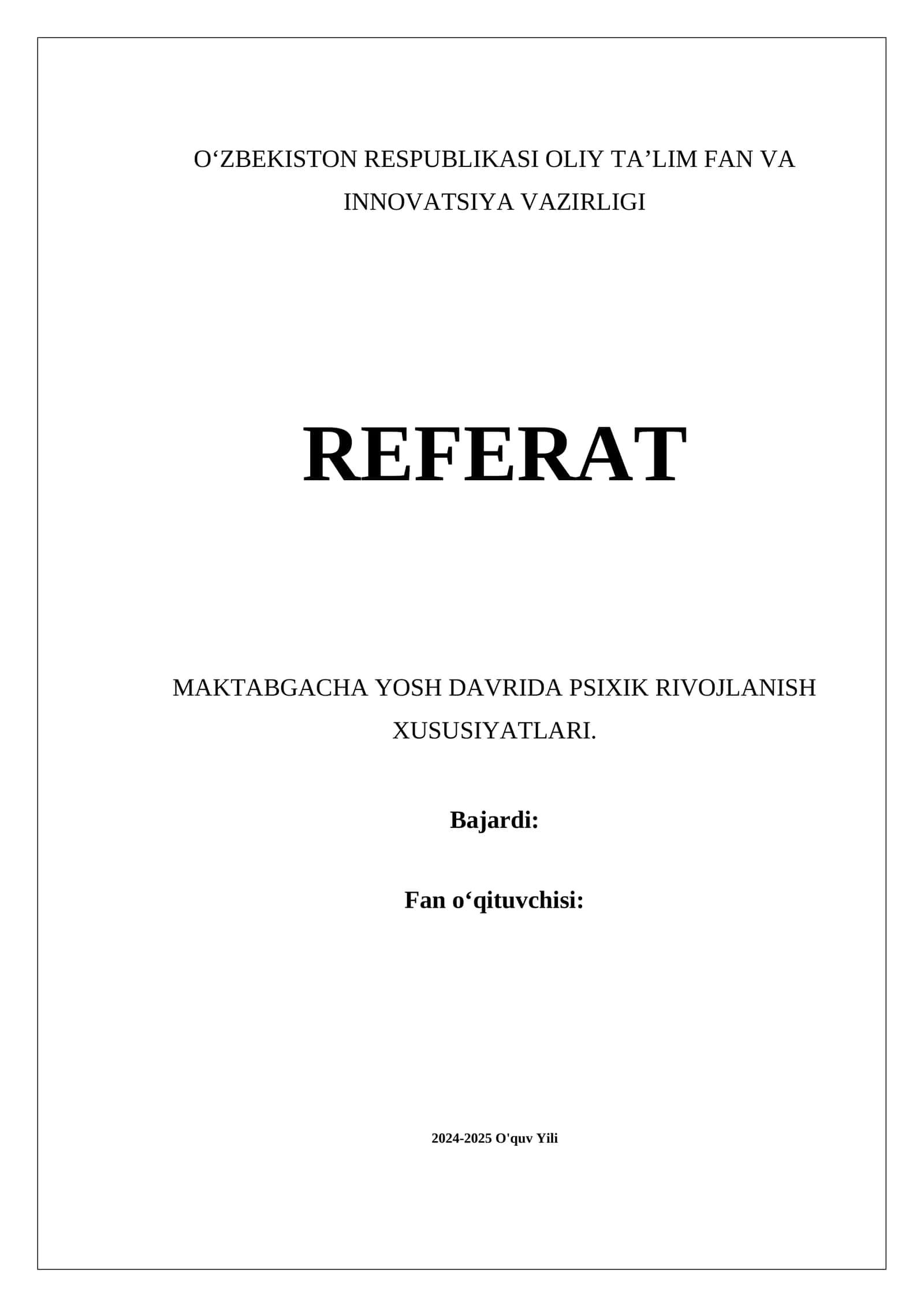 MAKTABGACHA YOSH DAVRIDA PSIXIK RIVOJLANISH XUSUSIYATLARI