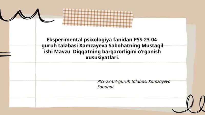 Diqqatning barqarorligini o'rganish xususiyatlari