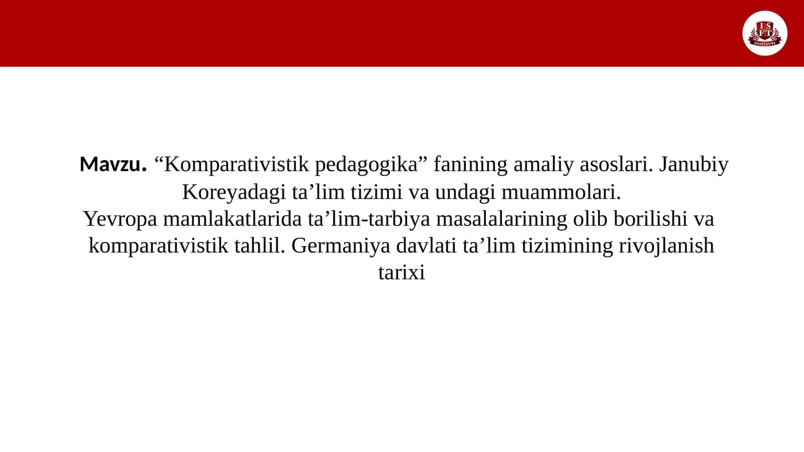 Komparativistik pedagogika fanining amaliy asoslari