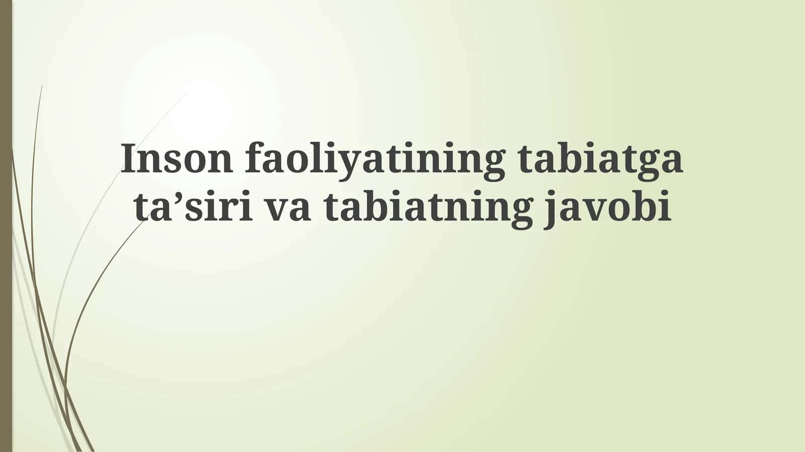 Inson faoliyatining tabiatga ta'siri