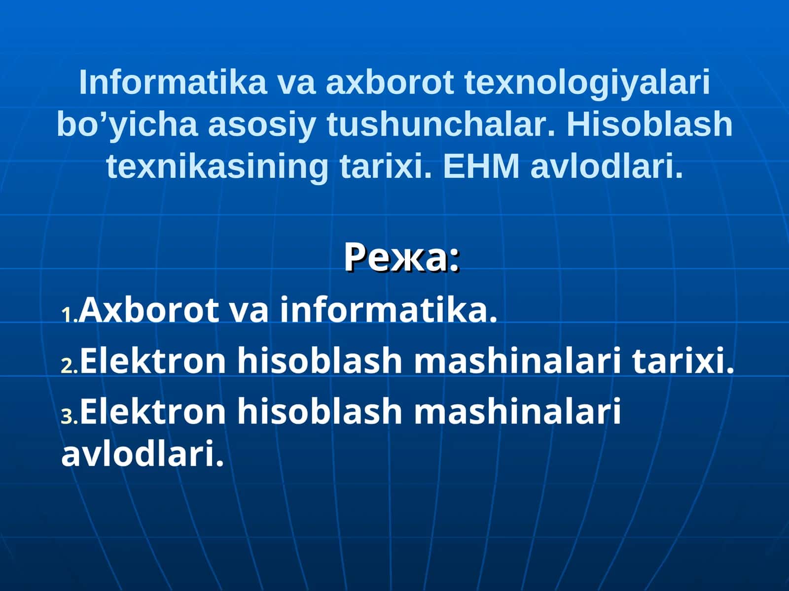 Infоrmatika va axbоrоt texnоlоgiyalari bo’yicha asоsiy tushunchalar