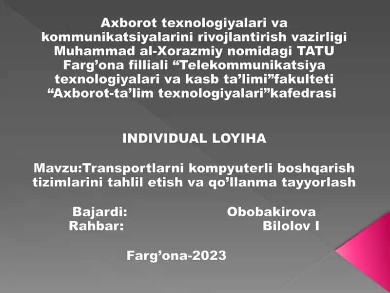 Transportlarni kompyuterli boshqarish tizimlarini tahlil etish va qo’llanma tayyorlash