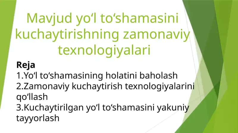 Mavjud yo‘l to‘shamasini kuchaytirishning zamonaviy texnologiyalari