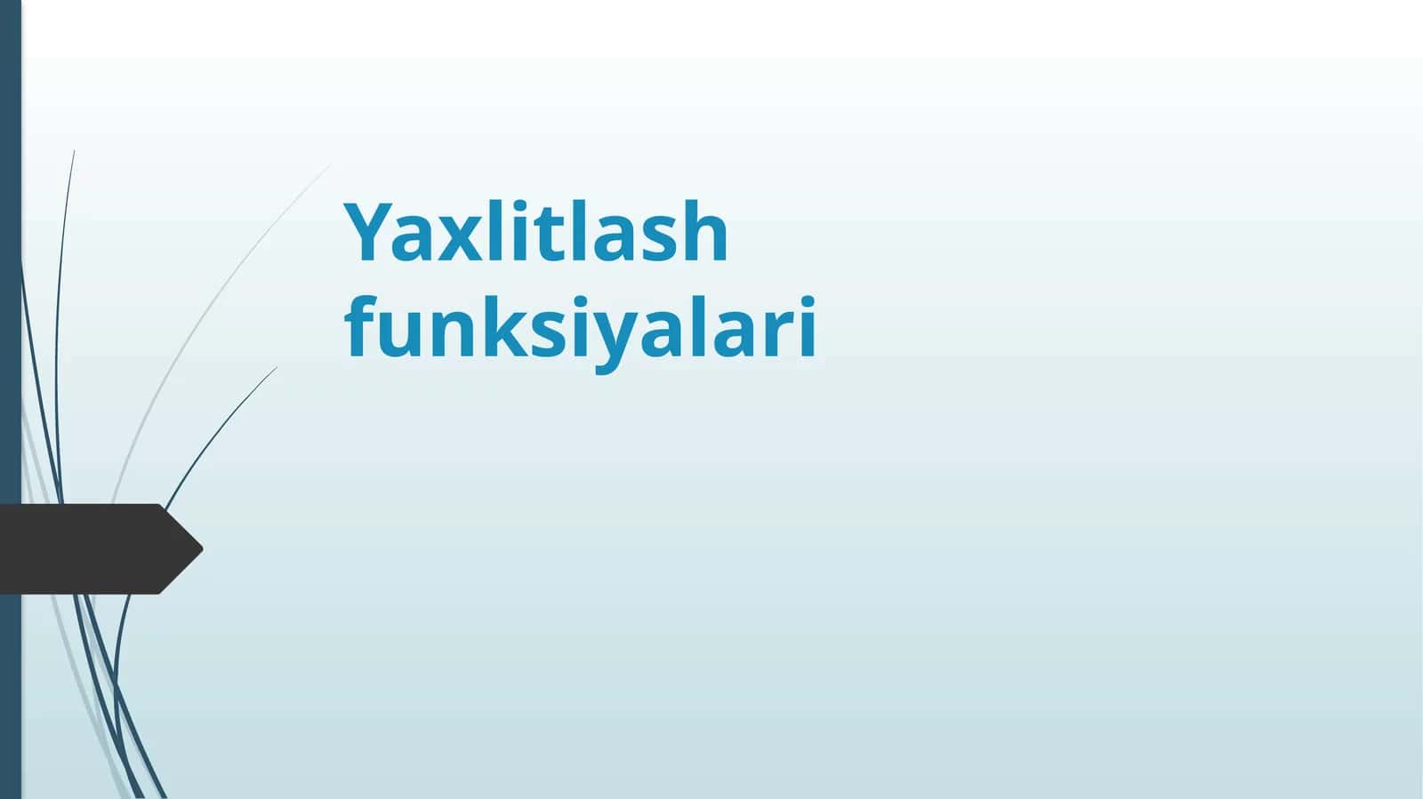 Yaxlitlash funksiyalari