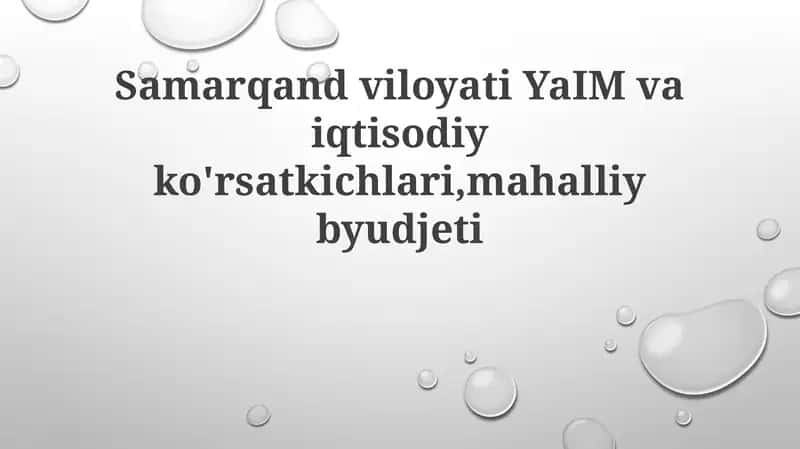 Samarqand viloyati YaIM va asosiy iqtisodiy ko'rsatkichlari