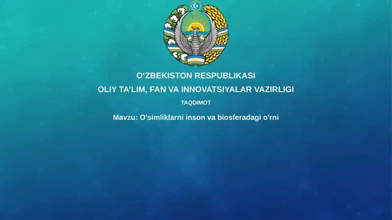 O'simliklarniinsonvabiosferadagio'rni