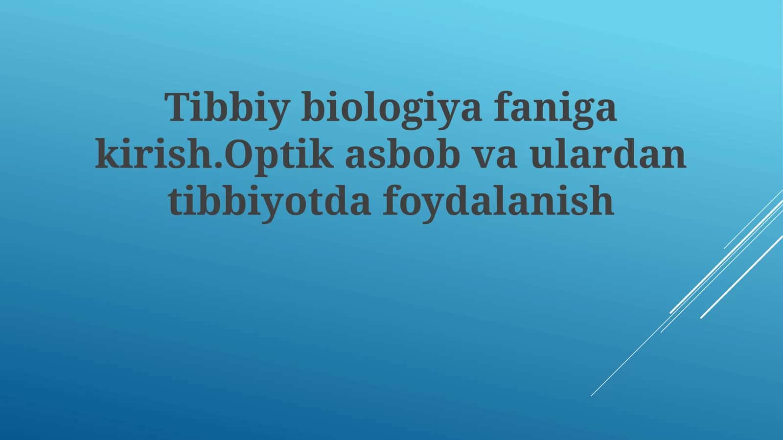 Tibbiyotda optik asboblar