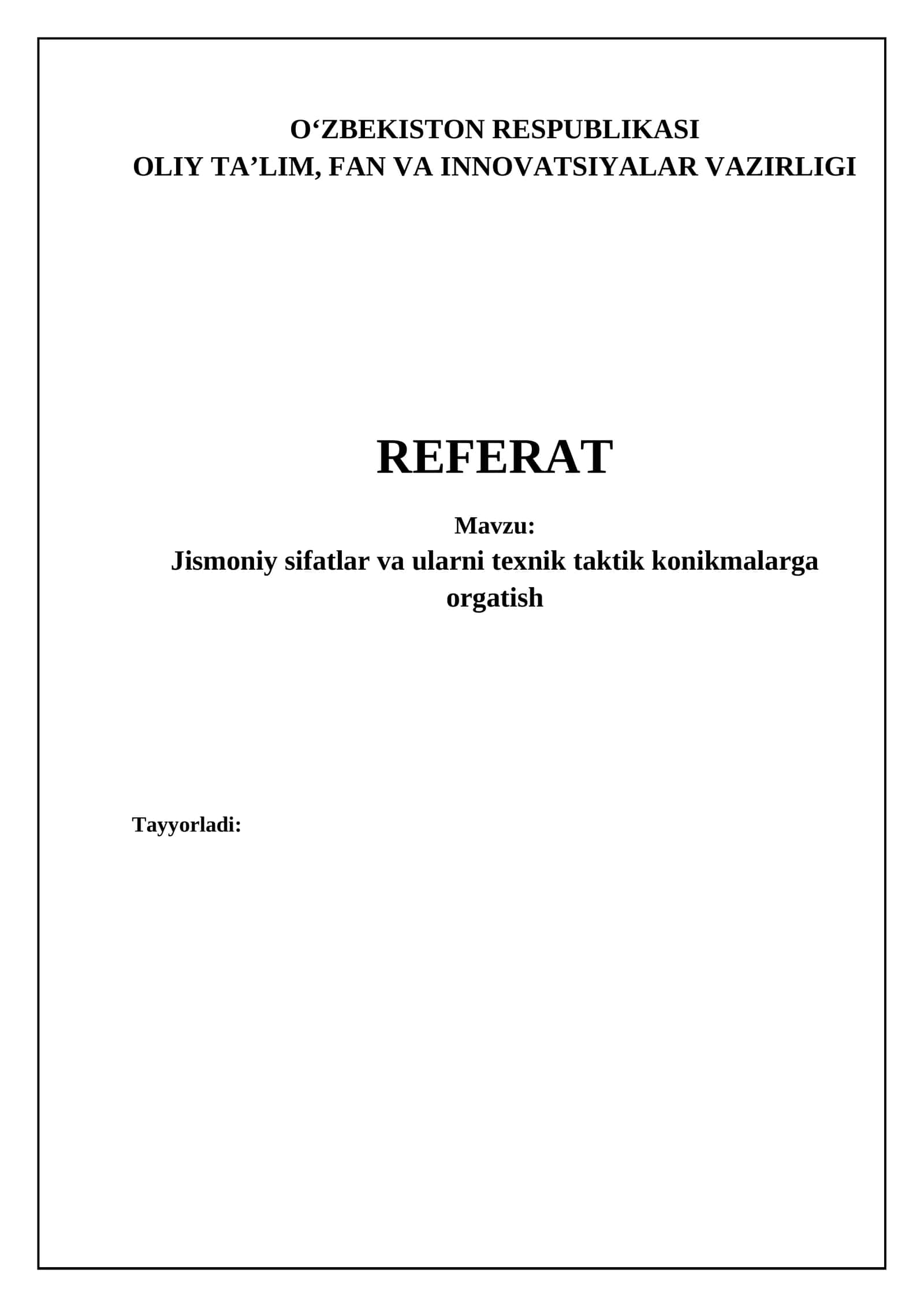 Jismoniy sifatlar va ularni texnik-taktik konikmalarga orgatish