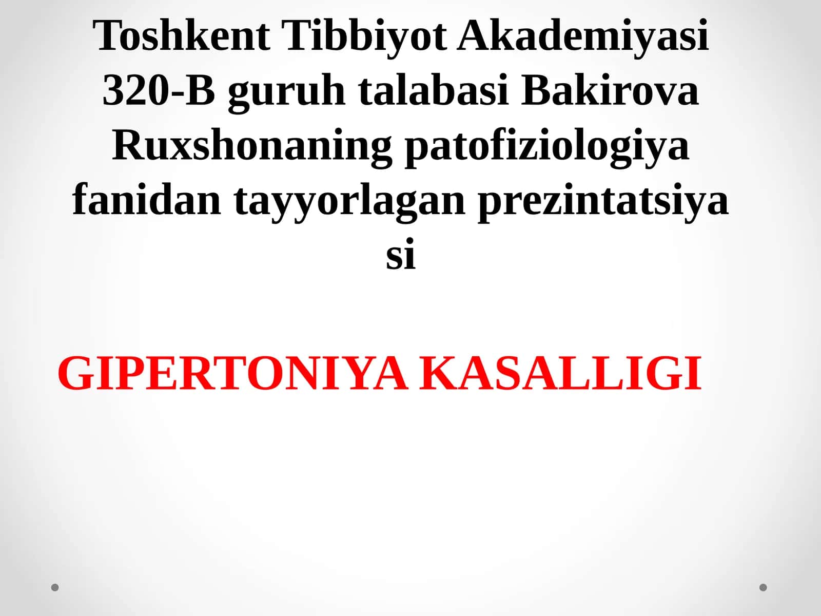 Bakirova Ruxshona - Gipertoniya Kasalligi