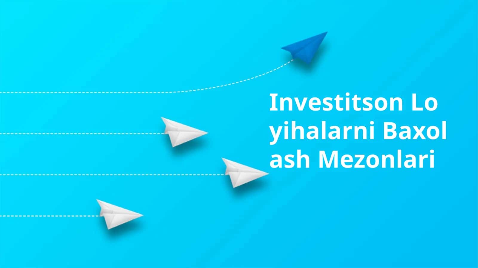 InvestitsonLoyihalarniBaxolashMezonlari