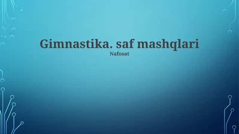 Gimnastika. saf mashqlari